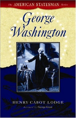 Henry Cabot Lodge/George Washington